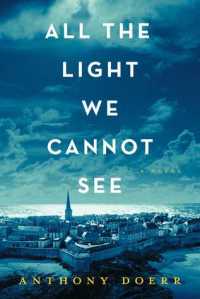 All the light We Cannot See, by Anthony Doerr